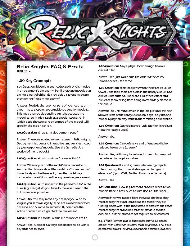 Relic Knights FAQ & ErrataJUNE 20141.00 Key Concepts1.01 Question: Mod