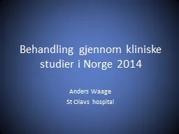 Behandling gjennom kliniske studier i Norge 2014