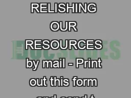Order RELISHING OUR RESOURCES by mail - Print out this form and send t