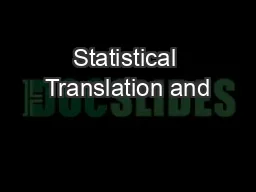 Statistical Translation and