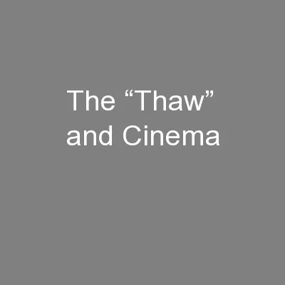 The “Thaw” and Cinema