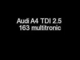Audi A4 TDI 2.5 163 multitronic