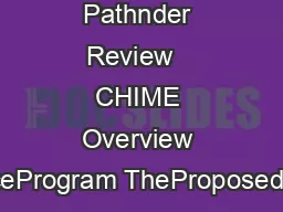 CHIME Pathnder Review   CHIME Overview ScienceProgram TheProposedResea