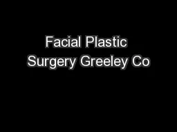 Facial Plastic Surgery Greeley Co
