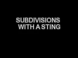 SUBDIVISIONS WITH A STING