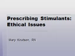 Prescribing Stimulants: Ethical Issues
