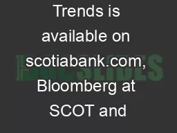 Industry Trends is available on scotiabank.com, Bloomberg at SCOT and