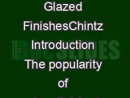 Tech Road Silver Spring Maryland    Glazed FinishesChintz Introduction The popularity