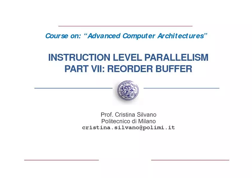 INSTRUCTION LEVEL PARALLELISMPART VII: REORDER BUFFERProf.Cristina Sil