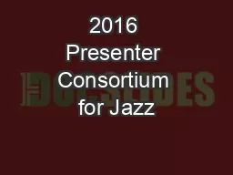 2016 Presenter Consortium for Jazz