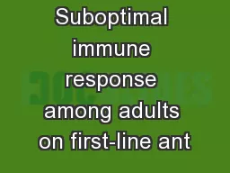 Suboptimal immune response among adults on first-line ant