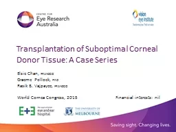 Transplantation of Suboptimal Corneal Donor Tissue: A Case