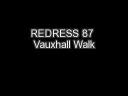 REDRESS 87 Vauxhall Walk