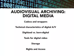 AUDIOVISUAL ARCHIVING: DIGITAL MEDIA