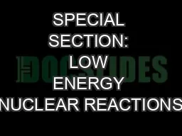 SPECIAL SECTION: LOW ENERGY NUCLEAR REACTIONS