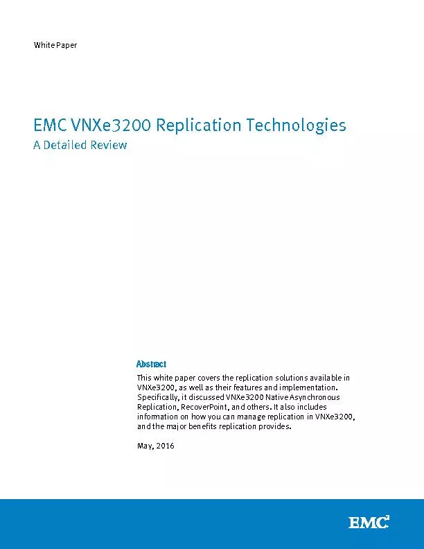 This white paper coversthe replication solutions available in VNXe3200