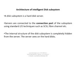 Architecture of intelligent Disk subsystem