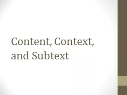 Content, Context, and Subtext