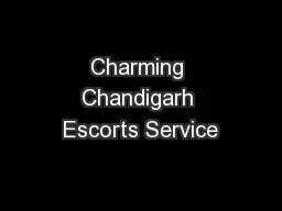 Charming Chandigarh Escorts Service