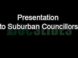 Presentation to Suburban Councillors