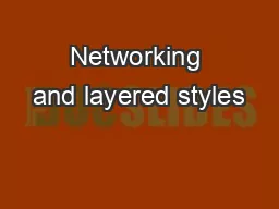 Networking and layered styles