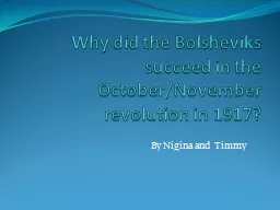 Why did the Bolsheviks succeed in the October/November revo