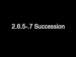 2.6.5-.7 Succession