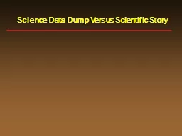 Science Data Dump Versus Scientific Story