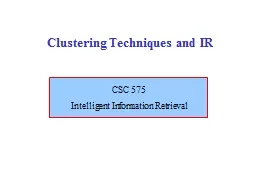 Clustering Techniques and IR