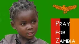 Pray for Zambia
