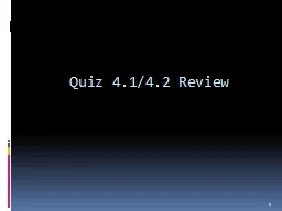 Quiz 4.1/4.2 Review