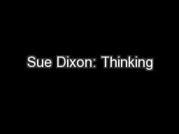 Sue Dixon: Thinking