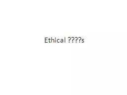 Ethical ????s