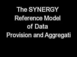 The SYNERGY Reference Model of Data Provision and Aggregati