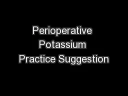 Perioperative Potassium Practice Suggestion