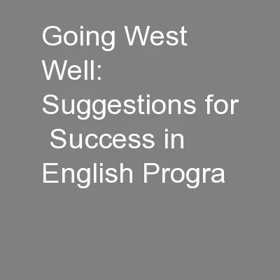 Going West Well: Suggestions for  Success in English Progra