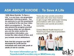 1 1 ASK ABOUT SUICIDE :  To Save A Life