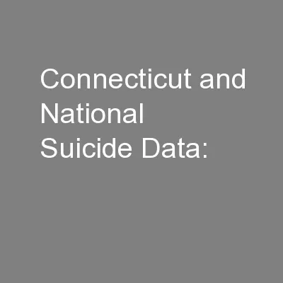 Connecticut and National Suicide Data:
