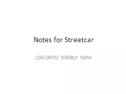 Notes for Streetcar