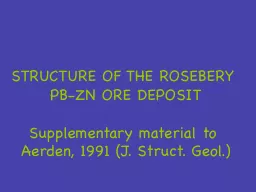 STRUCTURE OF THE ROSEBERY PB-ZN ORE DEPOSIT