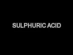 SULPHURIC ACID