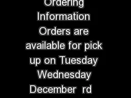 Holiday TakeHome Menu Ordering Information Orders are available for pick up on Tuesday