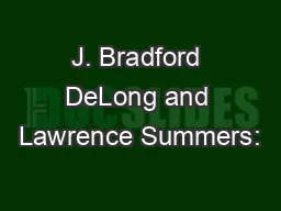 J. Bradford DeLong and Lawrence Summers: