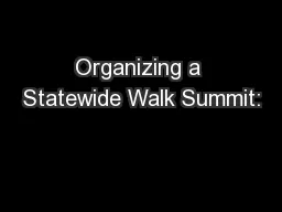 Organizing a Statewide Walk Summit: