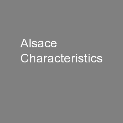 Alsace Characteristics