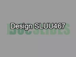 Design SLUU467–DECEMBER 2010