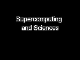 Supercomputing and Sciences