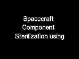 Spacecraft Component Sterilization using