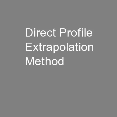 Direct Profile Extrapolation Method