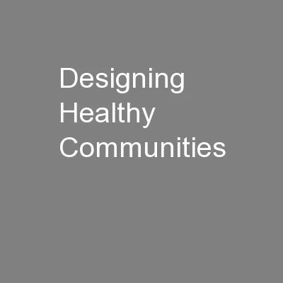 Designing Healthy Communities
